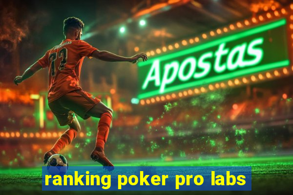 ranking poker pro labs